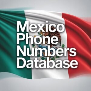 Mexico Phone Numbers List Database