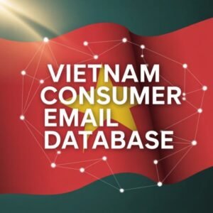 Vietnam Consumer Email List Database
